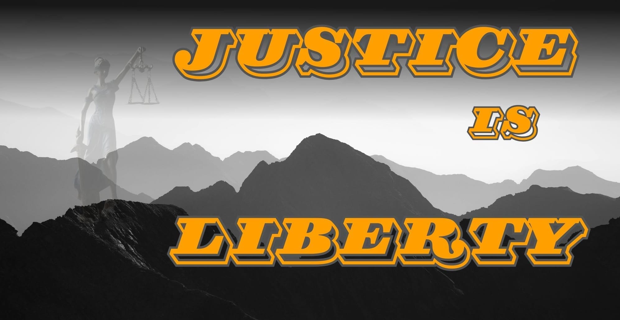 Justice is Liberty